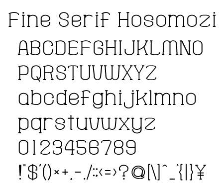 Fine Serif Hosomozi